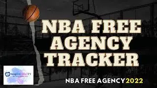 NBA Free Agency Tracker 2022  @Inspire DigiTV : Life - Basketball - Technology #1stweekJuly2022