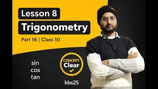 Class 10 Maths Lesson 8 Part 16 | Trigonometry Introduction & Ratios | Bihar Board 2026 | kbs25