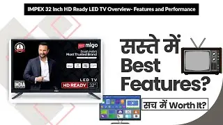 IMPEX 32 Inch HD Ready LED TV Overview- Features and Performance | Review in Hindi | Features