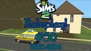 The Sims 2 Roleplay! #50