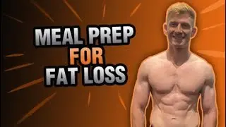 How To Meal Prep For Fat Loss In Under 60 Minutes