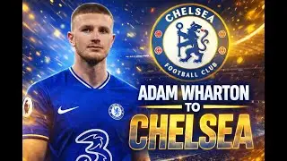 DONE DEAL SOON? 🔵 Chelsea Launch &pound;60M Bid for Adam Wharton! | Transfer News #chelsea