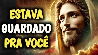  ✝️ DEUS DIZ: ISSO JÁ ESTAVA GUARDADO PARA VOCÊ E PRECISA SER ABERTO