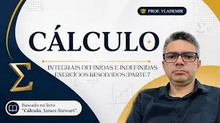 5.4: Atividades diversas 7 - Integrais Definidas e Indefinidas