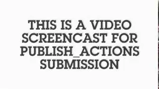 How to get Facebook apps with publish_actions permission - Video Screencast