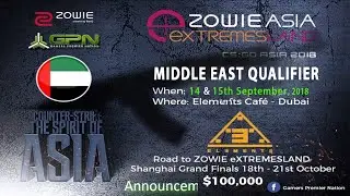 gpnesports announce Zowie Asia ExtremesLand CSGO 2018 Middle East Qualifier