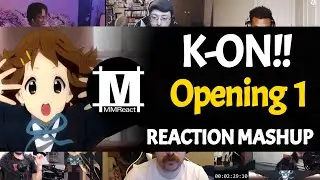 K-ON!! Opening 1 | Reaction Mashup