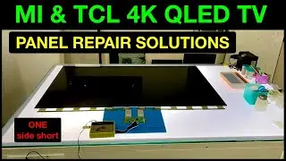 Ремонт телевизоров MI и TCL QLED 55 дюймов: проблемы с изображением. Онлайн-урок.