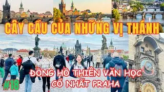 Cộng H&ograve;a S&eacute;c 🇨🇿 | CHARLES BIRGDE, cầu T&Igrave;NH Y&Ecirc;U & ăn tối b&ecirc;n th&aacute;p đồng hồ thi&ecirc;n văn học cổ nhất PRAHA