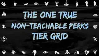 The One True Non-Teachable Perks Tier Grid!