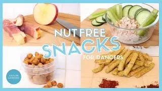 NUT FREE SNACKS FOR DANCERS: 4 Tasty Nut Allergy Safe Snacks for Dancers On the Go