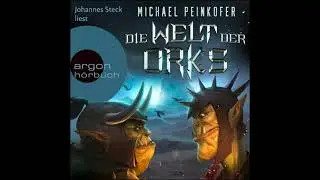 Die Welt der Orks (Ungek&uuml;rzte Lesung) - Michael Peinkofer