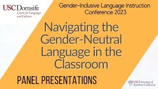 Navigating the Gender Neutral Language in the Classroom
