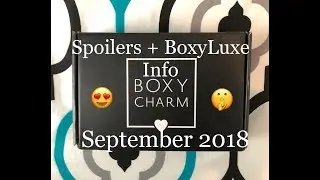 BoxyCharm Spoilers September 2018| 2 sneak peeks PLUS BoxyLuxe info!