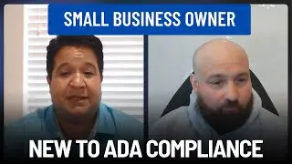 Small Business Owner New to ADA Website Compliance Asks Kris Questions