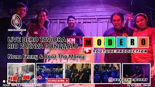 Live Dero Tawiora Riopakava Donggala || Nona Fenny & Boaz Tho Morry