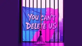 You Can't Delete Us (Goggles On)