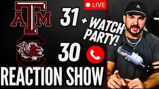 Reaction Show + Watch Party /w Drewtamu | A&M VS South Carolina | Texas VS UGA | Call In!