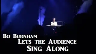 Bo Burnham | Lets the Audience Sing Along