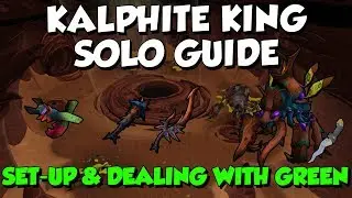 Kalphite King Solo Guide [Runescape 3] How to Deal with Green & Set-Up!