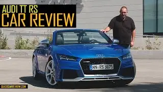 CAR REVIEW: 2017 Audi TT RS Roadster & Coupe Test Drive