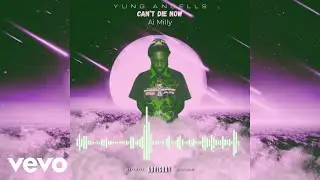 Ai Milly, Yung Angells - Can&rsquo;t Die Now (Official Audio)