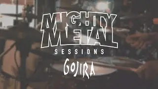 Gojira - Stranded - Mighty Metal Sessions #1