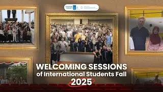 Welcoming Sessions of International Students Fall 2025
