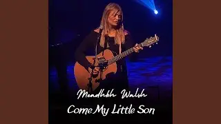 Come My Little Son (Live) (feat. Mark Cahill (Ivory Studios)) (Live)
