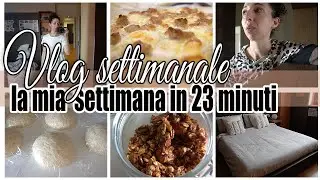 LA MIA SETTIMANA IN 23 MINUTI | VLOG SETTIMANALE | Giuly T