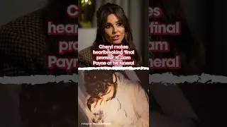 Cheryl makes heartbreaking &lsquo;final promise&rsquo; to Liam Payne at his funeral