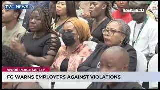 Workplace Safety: FG Warns Employers Against Violations