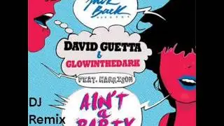 David Guetta - Ain`t A Party (Dubstep Remix) (& Gl