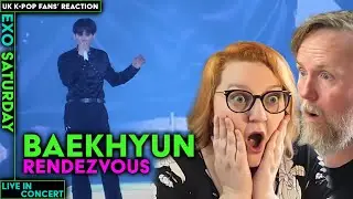 Baekhyun - Rendezvous - UK K-Pop Fans Reaction
