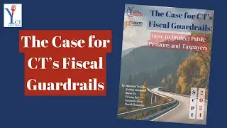 Y CT Matters: The Case for CT's Fiscal Guardrails