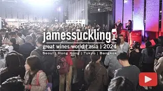 James Suckling's Record-breaking Great Wines World Asia 2024: Seoul, Tokyo, Hong Kong, & Bangkok