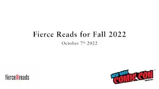 New York Comic Con - Fierce Reads Panel for Fall 2022
