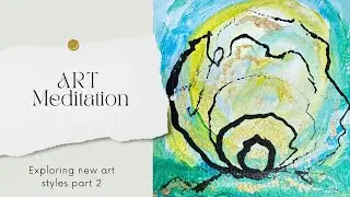 Easy Art Meditation-Abstract Shapes-Style Exploration- Peaceful Music #epidemicsound