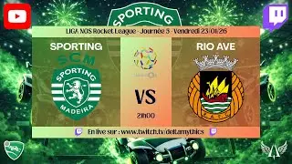 [CAST - Sporting vs Rio Ave] LIGA NOS Rocket League (Journ&eacute;e 5) + Tirage au sort DMT#5