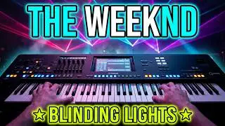The Weeknd - Ослепляющие огни ☆Yamaha GENOS☆