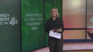 Money Moment on 4: Smartphone security, keeping your money safe