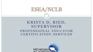 06 Elementary & Secondary Education Act (ESEA) and No Child Left Behind (NCLB) Update