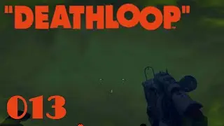 Vollst&auml;ndige Immunit&auml;t &laquo;&raquo; DEATHLOOP #013