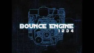 Bounce Engine - 1 2 3 4