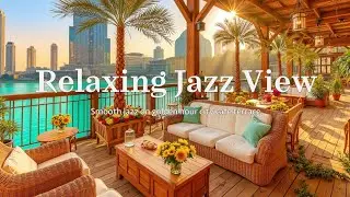 Luxury Cafe Terrace Smooth Jazz Relaxing Ambience Golden Hour Cityscape Relaxation