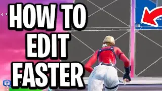 How To Edit Faster in Fortnite Chapter 7 - Full Guide