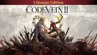 (Code Vein 2 Ultimate Edition)(Part 1)(Tutorial + 2 Hours Exploring Magmell Island)(LiveStream)