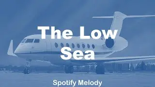 The low seas | Spotify Melody | free music | no copyright sounds | Vlog no copyright music