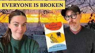 Why The Sun Also Rises Still Hits Hard Today | Required Reading Top 100 Ep. 8