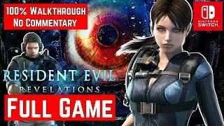 Resident Evil Revelations 100% [Switch] - Gameplay Walkthrough [FULL GAME] - No Commentary